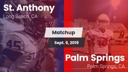 Matchup: St. Anthony High vs. Palm Springs  2019