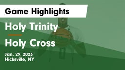 Holy Trinity  vs Holy Cross  Game Highlights - Jan. 29, 2023
