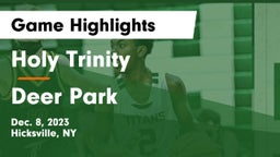 Holy Trinity  vs Deer Park  Game Highlights - Dec. 8, 2023