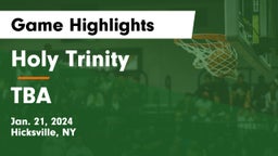 Holy Trinity  vs TBA Game Highlights - Jan. 21, 2024