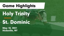 Holy Trinity  vs St. Dominic  Game Highlights - May 18, 2021