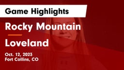 Rocky Mountain  vs Loveland  Game Highlights - Oct. 12, 2023