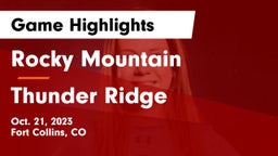 Rocky Mountain  vs Thunder Ridge  Game Highlights - Oct. 21, 2023