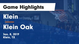 Klein  vs Klein Oak  Game Highlights - Jan. 8, 2019