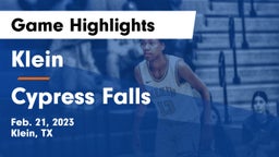 Klein  vs Cypress Falls  Game Highlights - Feb. 21, 2023