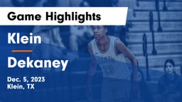 Klein  vs Dekaney  Game Highlights - Dec. 5, 2023