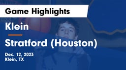 Klein  vs Stratford  (Houston) Game Highlights - Dec. 12, 2023