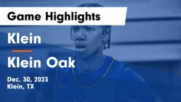 Klein  vs Klein Oak  Game Highlights - Dec. 30, 2023