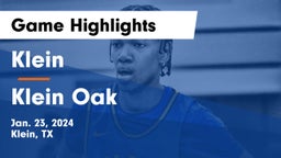 Klein  vs Klein Oak  Game Highlights - Jan. 23, 2024