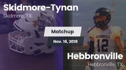 Matchup: Skidmore-Tynan High vs. Hebbronville  2018