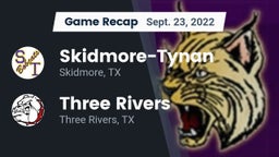Recap: Skidmore-Tynan  vs. Three Rivers  2022