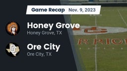 Recap: Honey Grove  vs. Ore City  2023