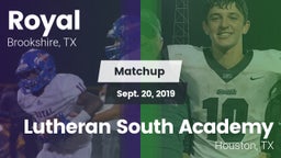 Matchup: Royal  vs. Lutheran South Academy 2019