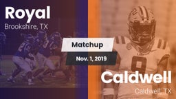 Matchup: Royal  vs. Caldwell  2019