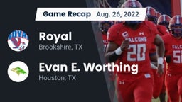 Recap: Royal  vs. Evan E. Worthing  2022
