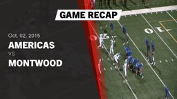 Recap: Americas  vs. Montwood  2015