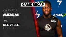 Recap: Americas  vs. Del Valle  2016