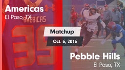 Matchup: Americas  vs. Pebble Hills  2015
