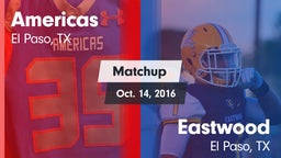 Matchup: Americas  vs. Eastwood  2016