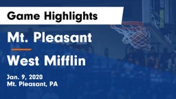 Mt. Pleasant  vs West Mifflin  Game Highlights - Jan. 9, 2020