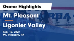 Mt. Pleasant  vs Ligonier Valley  Game Highlights - Feb. 10, 2022