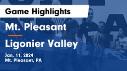 Mt. Pleasant  vs Ligonier Valley  Game Highlights - Jan. 11, 2024