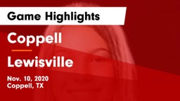 Coppell  vs Lewisville  Game Highlights - Nov. 10, 2020
