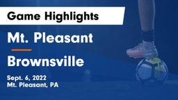 Mt. Pleasant  vs Brownsville  Game Highlights - Sept. 6, 2022