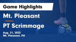 Mt. Pleasant  vs PT Scrimmage Game Highlights - Aug. 21, 2023