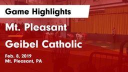 Mt. Pleasant  vs Geibel Catholic Game Highlights - Feb. 8, 2019