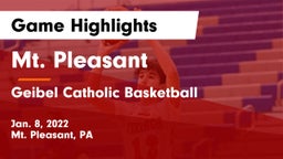Mt. Pleasant  vs Geibel Catholic Basketball Game Highlights - Jan. 8, 2022