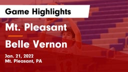 Mt. Pleasant  vs Belle Vernon  Game Highlights - Jan. 21, 2022
