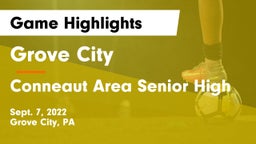 Grove City  vs Conneaut Area Senior High Game Highlights - Sept. 7, 2022