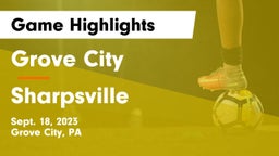 Grove City  vs Sharpsville  Game Highlights - Sept. 18, 2023
