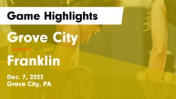 Grove City  vs Franklin  Game Highlights - Dec. 7, 2023