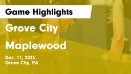 Grove City  vs Maplewood  Game Highlights - Dec. 11, 2023