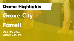 Grove City  vs Farrell  Game Highlights - Dec. 21, 2023