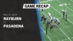 Recap: Rayburn  vs. Pasadena  2015