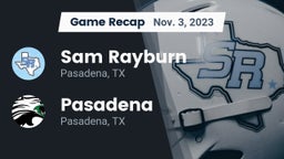 Recap: Sam Rayburn  vs. Pasadena  2023