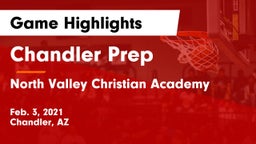 Chandler Prep  vs North Valley Christian Academy Game Highlights - Feb. 3, 2021