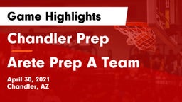 Chandler Prep  vs Arete Prep A Team Game Highlights - April 30, 2021