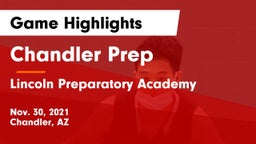Chandler Prep  vs Lincoln Preparatory Academy Game Highlights - Nov. 30, 2021