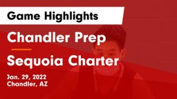 Chandler Prep  vs Sequoia Charter  Game Highlights - Jan. 29, 2022