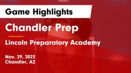 Chandler Prep  vs Lincoln Preparatory Academy Game Highlights - Nov. 29, 2022