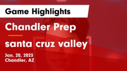 Chandler Prep  vs santa cruz valley Game Highlights - Jan. 20, 2023
