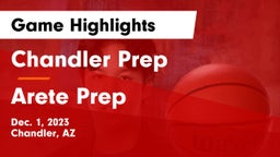 Chandler Prep  vs Arete Prep Game Highlights - Dec. 1, 2023