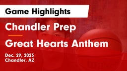 Chandler Prep  vs Great Hearts Anthem Game Highlights - Dec. 29, 2023