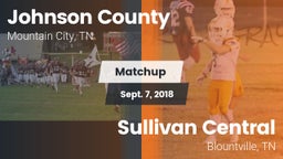 Matchup: Johnson County High  vs. Sullivan Central  2018