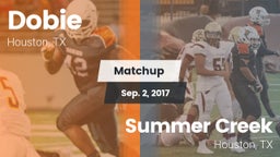 Matchup: Dobie  vs. Summer Creek  2017