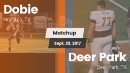 Matchup: Dobie  vs. Deer Park  2017